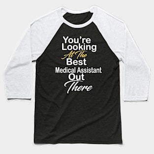 Medical Assistant Baseball T-Shirt